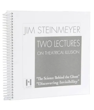 Two Lectures On Theatrical Illusion by Jim Steinmeyer
